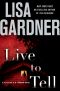 [Detective D.D. Warren 04] • Live to Tell · A Detective D. D. Warren Novel